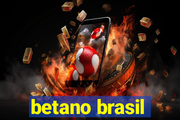 betano brasil